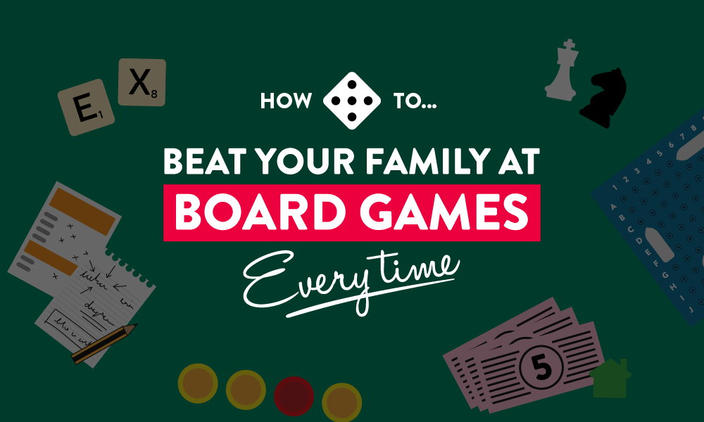 Board Game Hacks: Beat Your Family Every Time! - Climadoor